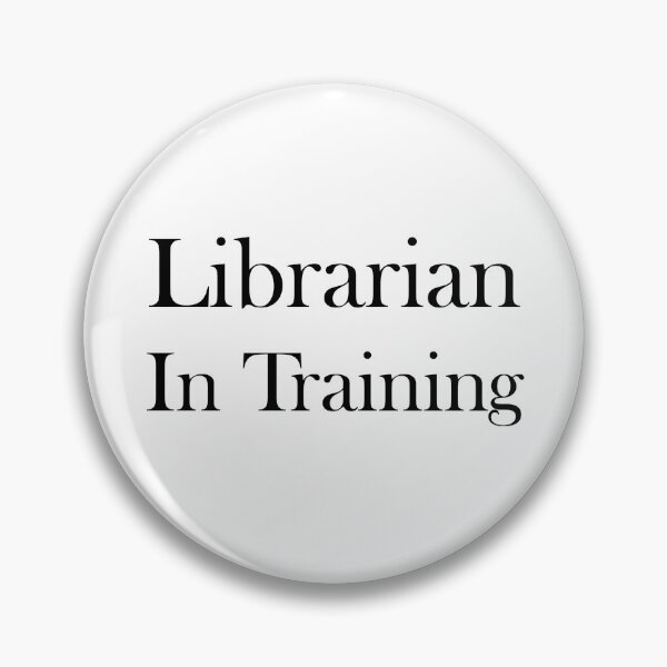 Item preview, Librarian In Training designed and sold by Rvgill22.
