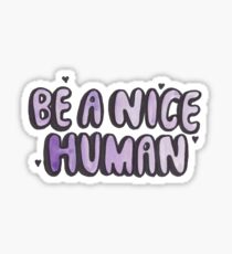 Pegatina Sé un buen humano