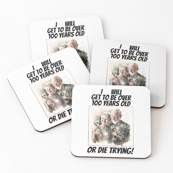 Item preview, I Will Be Over 100 Years Or Die Trying designed and sold by duke818.