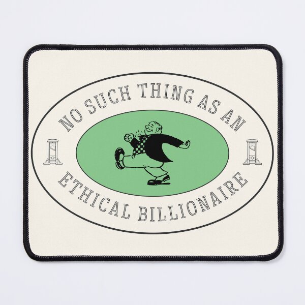 Item preview, no such thing as an ethical billionaire no.2 designed and sold by Maybe it will be okay.