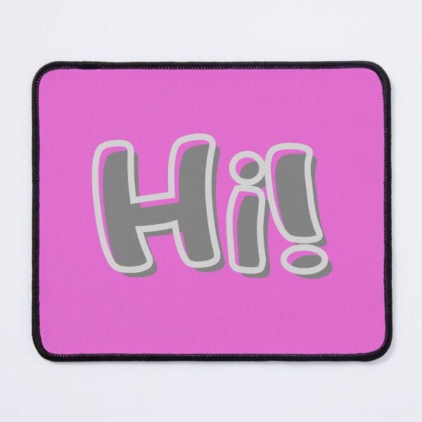 Item preview, Hi! HEY! Good morning! designed and sold by Sixcom.