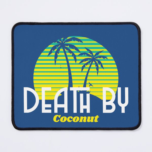 Item preview, Death by coconut designed and sold by Clobbertogs.