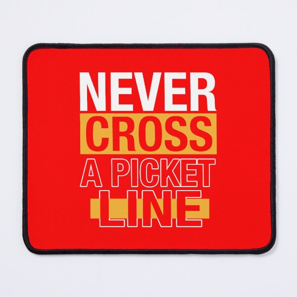 Item preview, Stand in Solidarity: 'Never Cross a Picket Line' designed and sold by fuzzynautilus.