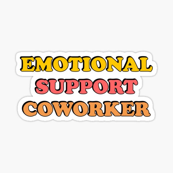 Emotional Support Co-Worker Sticker, 3 x 2.83 in – Jenny Provo Designs