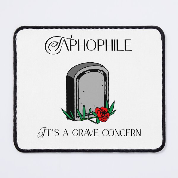 Item preview, Taphophile designed and sold by Clobbertogs.