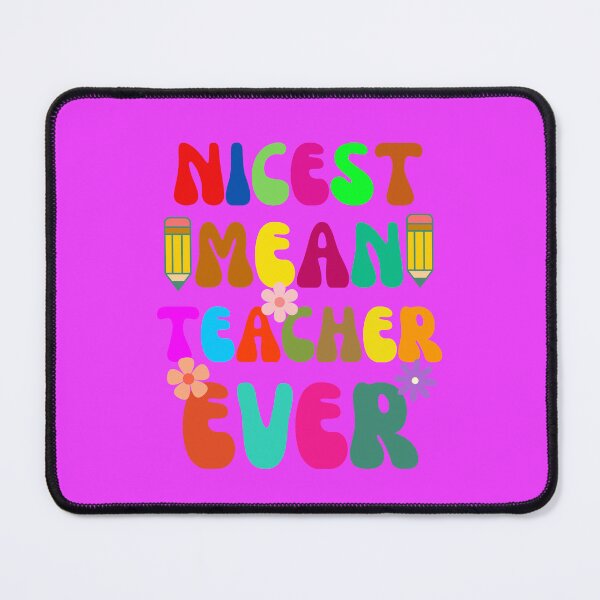 Item preview, nicest mean teacher ever designed and sold by artprintschabab.