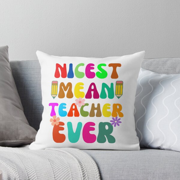 Item preview, nicest mean teacher ever designed and sold by artprintschabab.