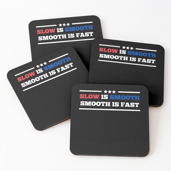 Item preview, Slow is smooth, Smooth is fast designed and sold by theShirtshackco.