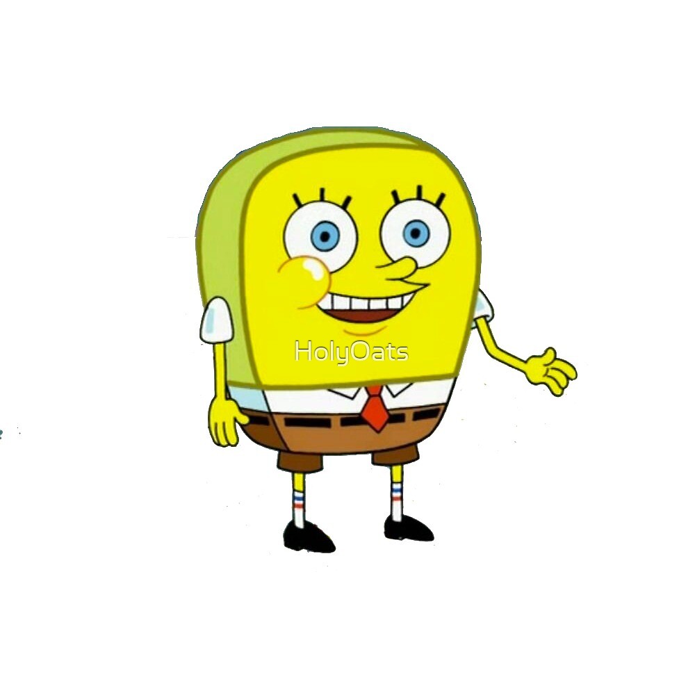 Spongebob Meme By HolyOats Redbubble