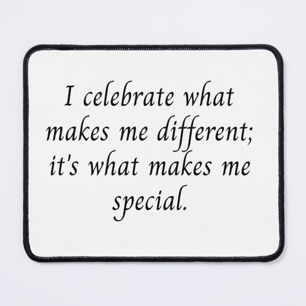 Item preview, I celebrate what makes me different; it's what makes me special. designed and sold by RezStyleCreator.