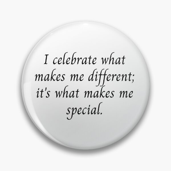 Item preview, I celebrate what makes me different; it's what makes me special. designed and sold by RezStyleCreator.