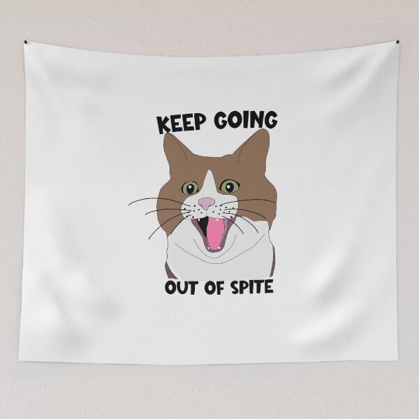 Item preview, Keep Going Out Of Spite Funny Motivational Humor designed and sold by SharpThreadZ.