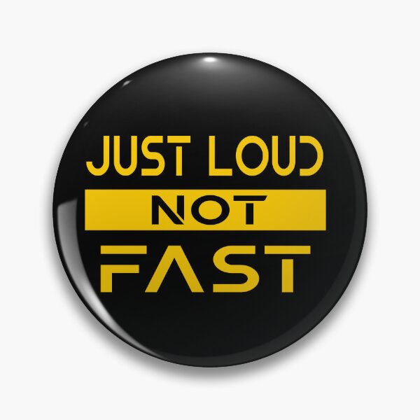 Item preview, Funny Truck and Motorcycle Quote Just Loud Not Fast cool Engine design for Racing Lover designed and sold by saadabs.