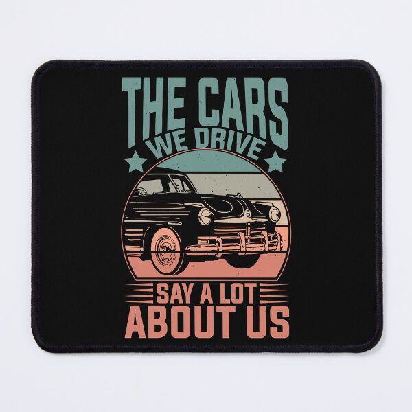 Item preview, The cars we drive say a lot about us designed and sold by dcwildfinds.