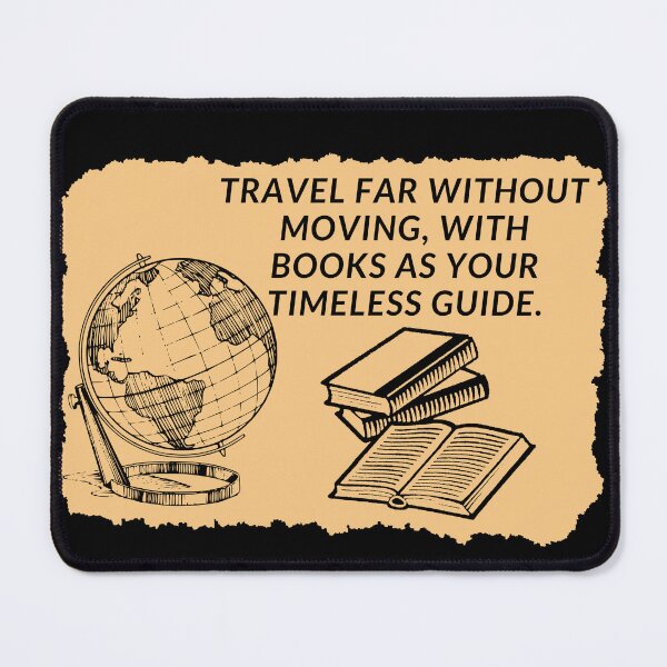 Item preview, Travel far without moving, with books as your timeless guide. designed and sold by ioankoll213.