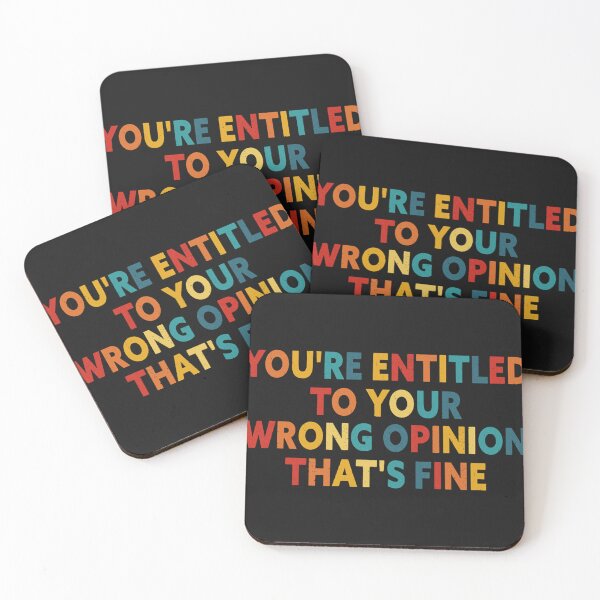 Item preview, You_re Entitled To Your Wrong Opinion, That_s Fine designed and sold by JacobDibis.