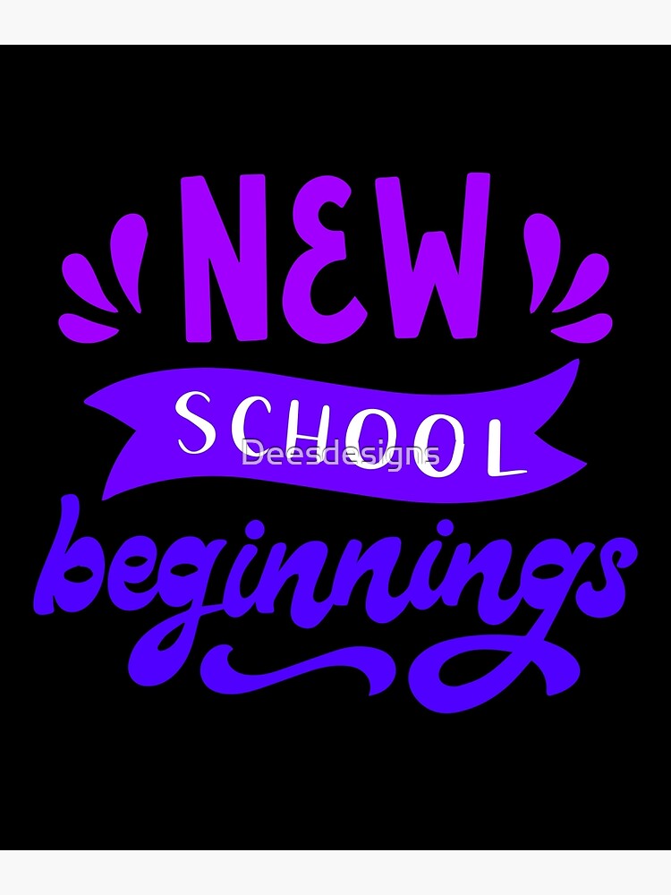 New Beginnings / Back 2 School