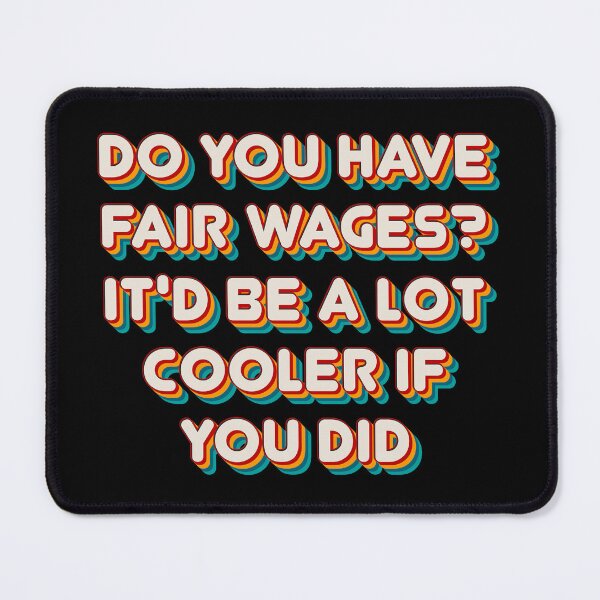 Item preview, Fair Wages? designed and sold by Texterns.