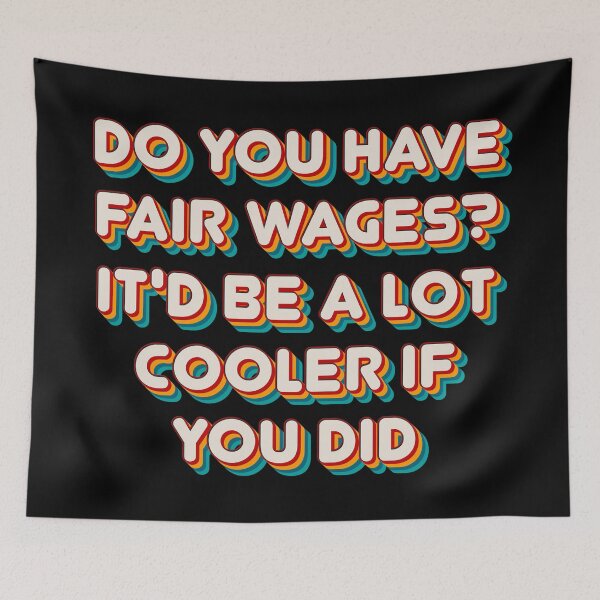 Item preview, Fair Wages? designed and sold by Texterns.
