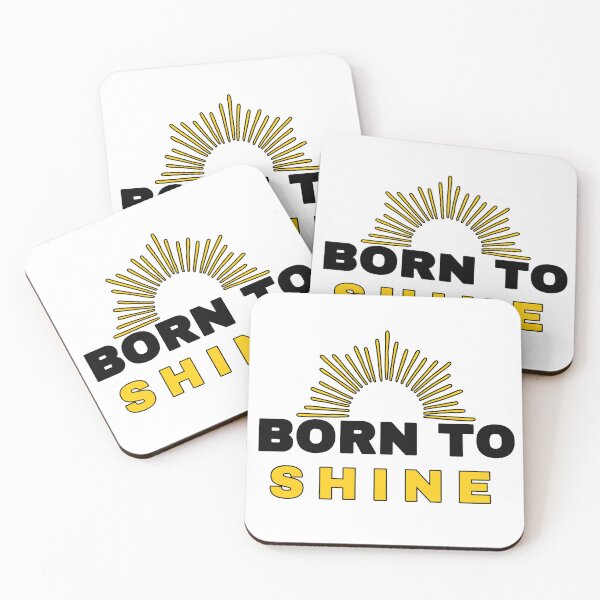 Item preview, Born To Shine Funny Meme Quote designed and sold by SassyArtistry.