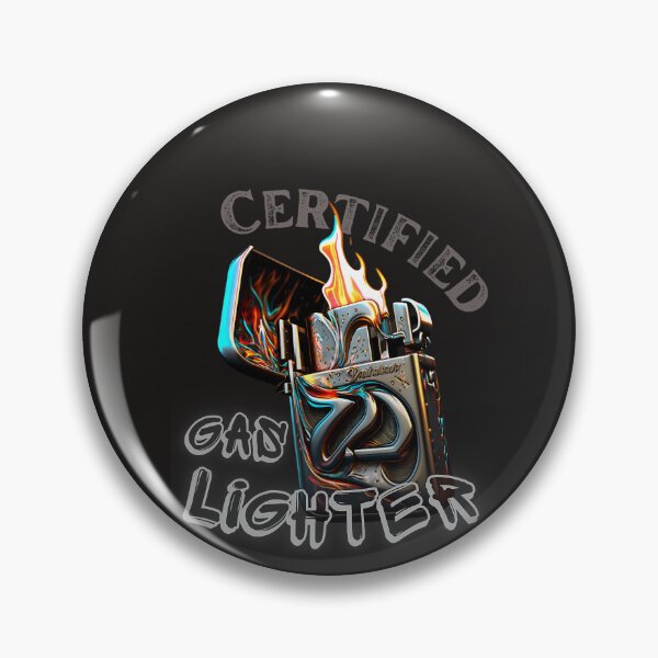 Item preview, Certified Gas Lighter Meme Trending Humor Genz  designed and sold by LaGaillou.