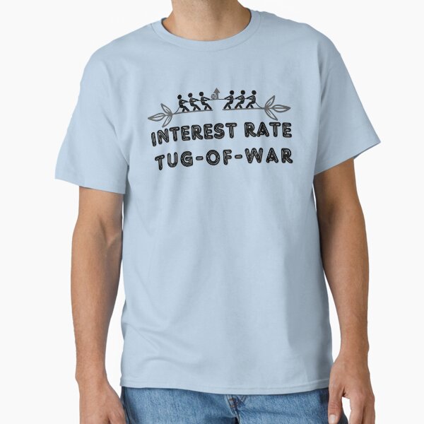 Item preview, Interest Rate Tug-of-War designed and sold by HaileyLow.