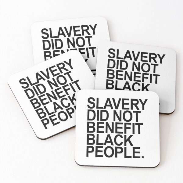 Item preview, SLAVERY DID NOT BENEFIT BLACK PEOPLE (black) designed and sold by Thelittlelord.