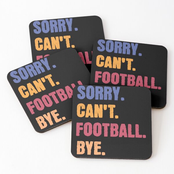 Item preview, Sorry Can't Football Bye designed and sold by Hugo Bloke.