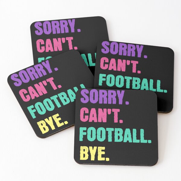 Item preview, Sorry Can't Football Bye designed and sold by Hugo Bloke.
