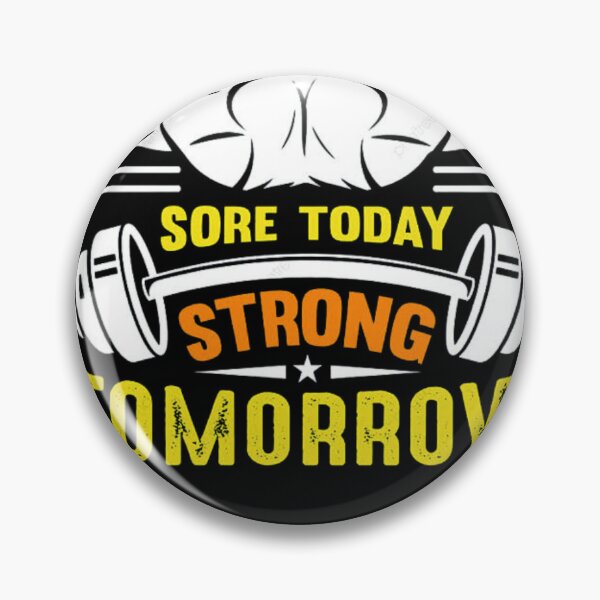 Item preview, Sore Today Strong Tomorrow designed and sold by CozyCoz.