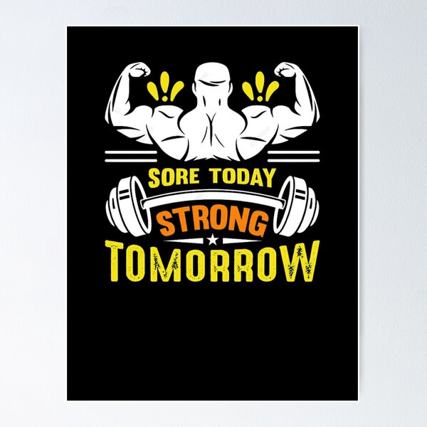 Sore Today Strong Tomorrow, Gym Poster