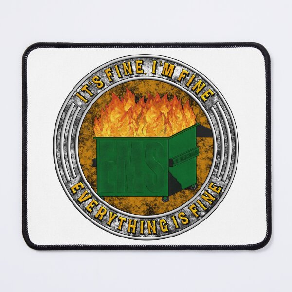 Item preview, It's Fine, I'm Fine, Everything is Fine designed and sold by ALS Designs.