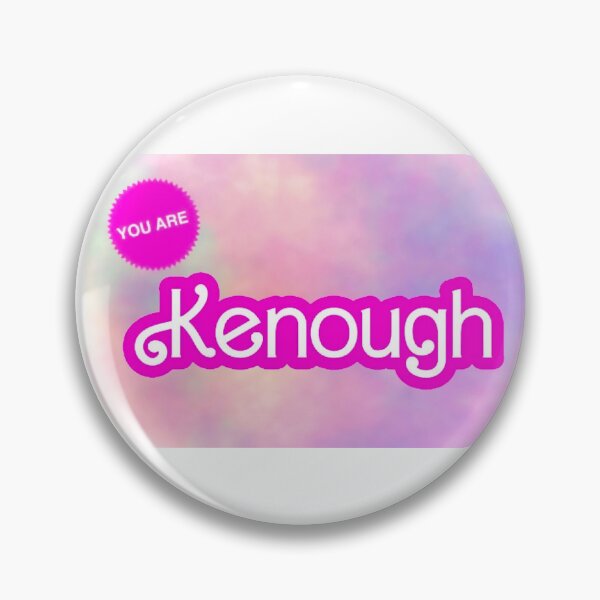 Item preview, You are Kenough  designed and sold by Kaylaskie.