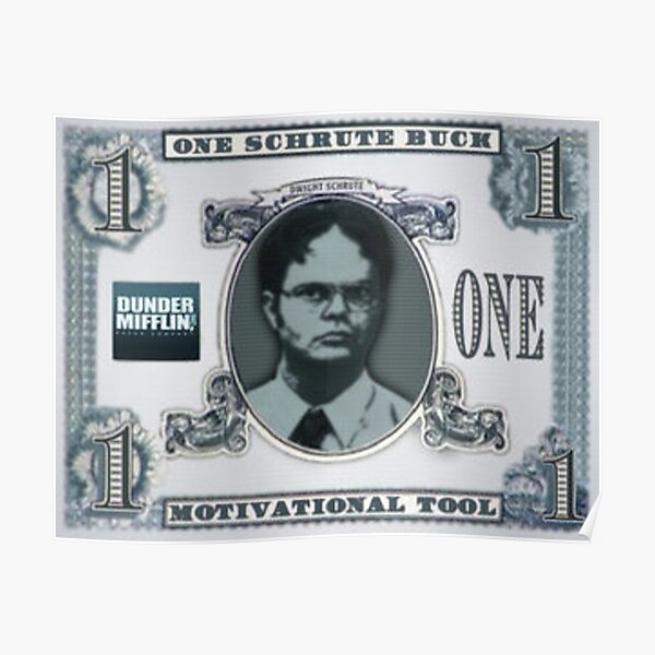 Schrute Buck Posters Redbubble