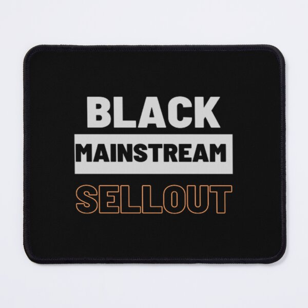 Item preview, mainstream sellout    designed and sold by EssexCreative.