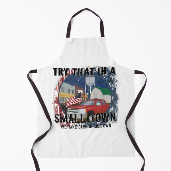 Item preview, Try That in a Small Town designed and sold by BrookeBrielle.
