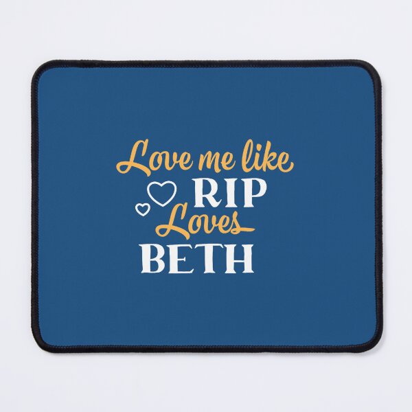 Item preview, Love Me Like Rip Loves Beth Yellowstone TV Show designed and sold by adionew.