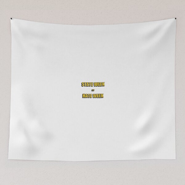 Item preview, State week = hate week designed and sold by designsbyagm.