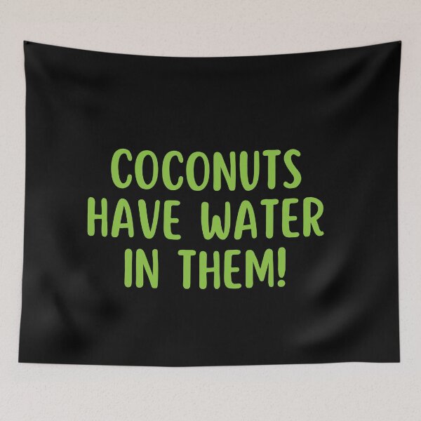 Item preview, Coconuts Have Water In Them designed and sold by festivalzone.