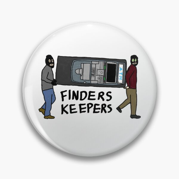 Item preview, Finders Keepers designed and sold by Splatterbrain40.