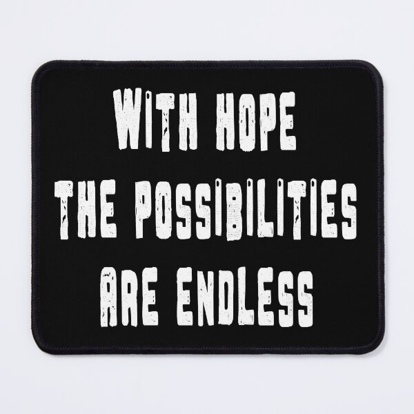 Item preview, funny, With hope the possibilities are endless designed and sold by Ayoub bry.