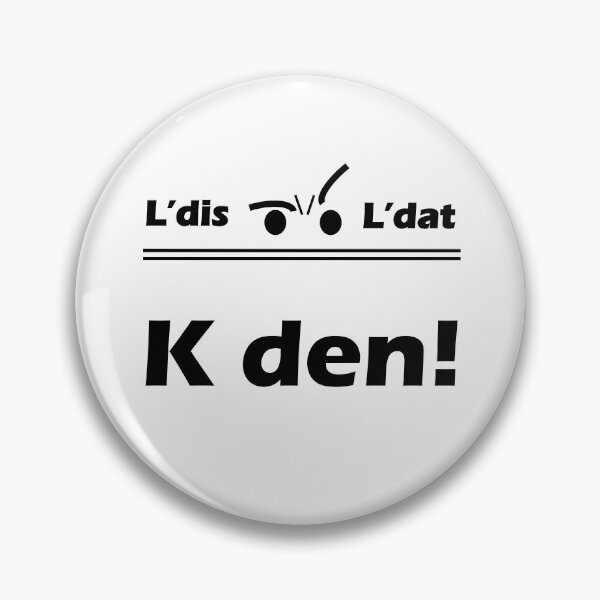 Item preview, K den! designed and sold by Ldis-Ldat.