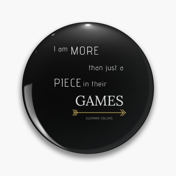 Item preview, More than a Piece in their GamesHunger Games Quote designed and sold by AbahKeciles.