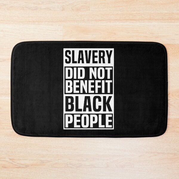 Item preview, Slavery Did Not Benefit Black People designed and sold by HalloweenGift.