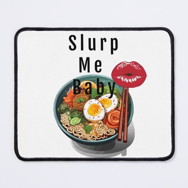 Item preview, Slurp Me Baby designed and sold by KATKattalestv.