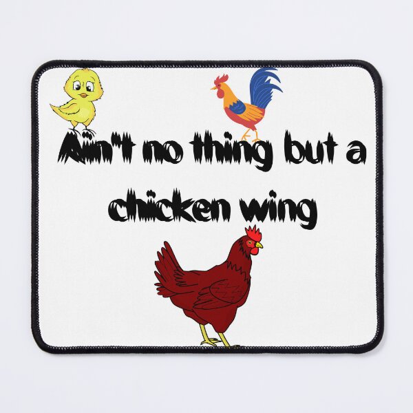 Item preview, Ain't no thing but a chiken wing designed and sold by Indie-Chille.