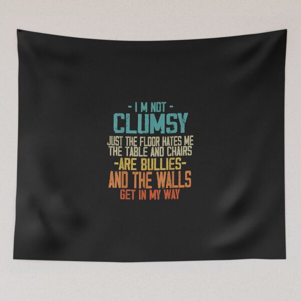 Item preview, Im Not Clumsy Sarcastic Funny Saying Retro Vintage Men Women  designed and sold by RamonALangston.
