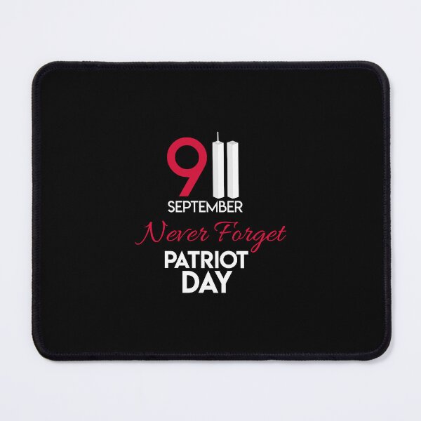 Item preview, 9 11 never forget, patriot day designed and sold by quanlh.