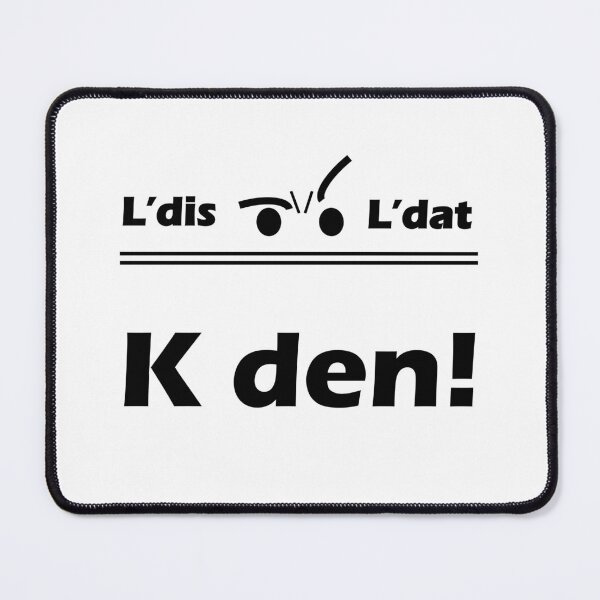 Item preview, K den! designed and sold by Ldis-Ldat.