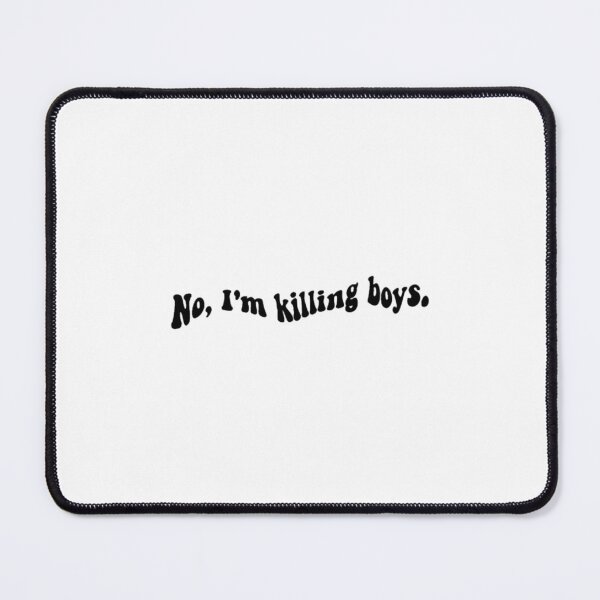 Item preview, jennifer_s body quote No, I_m killing boys. designed and sold by RowenaPandora.